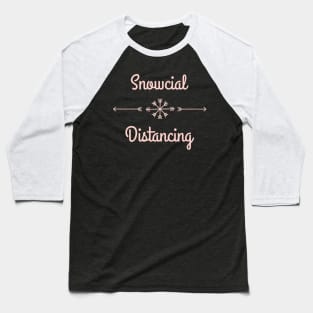 Snowcial Distancing Christmas Baseball T-Shirt